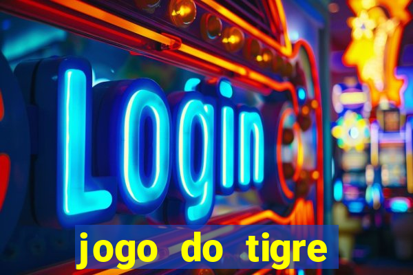 jogo do tigre minimo 1 real